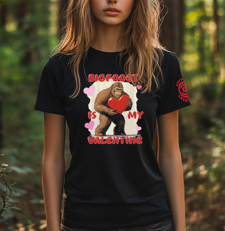 Bigfoot is my Valentine